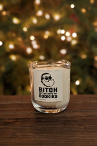 B*tch better have my cookies!